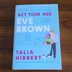 Act Your Age Eve Brown By Talia Hibbert